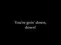 Three Days Grace - Goin' Down (lyrics)
