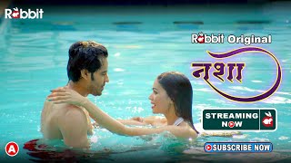 Nasha II Rabbit Originals II Official Teasers II Streaming Now #rabbitapp