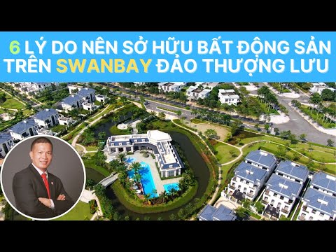 Swanbay - 6 horas do nên sở hữu bất động sản trên đảo thượng lưu.