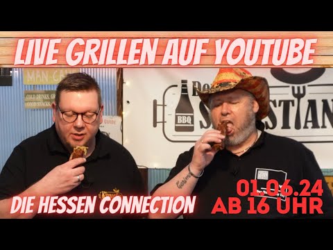 Live grillen auf YouTube || Die Hessen-Connection lädt ein