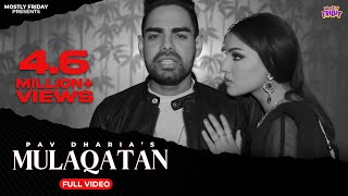 Pav Dharia x Mofolactic - Mulaqatan (Official Video)