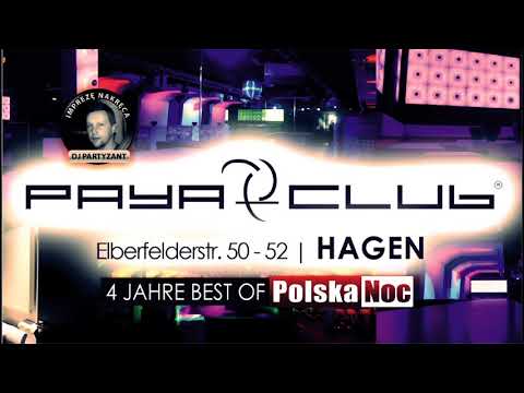 DJ PARTYZANT Mix - 4 lata best of the best - POLSKA NOC in HAGEN - PAYA Club