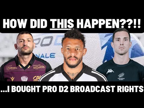 HOW DID THIS HAPPEN?! | I BOUGHT THE BROADCAST RIGHTS FOR PRO D2 RUGBY!