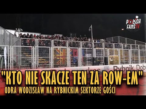 "KTO NIE SKACZE TEN ZA ROW-EM" - Odra Wodzisław na rybnickim sektorze gości (17.04.2019 r.)