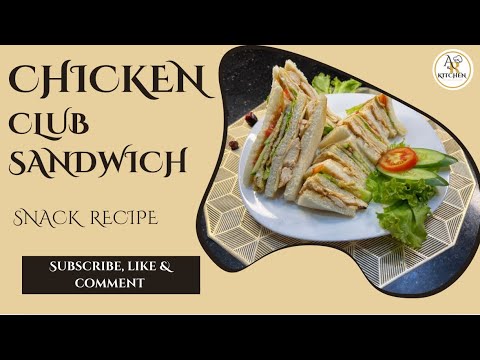 Juicy Chicken Club Sandwich Recipe | Easy & Delicious | A&Rkitchen | Evening Snack Recipe