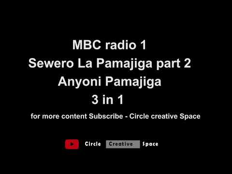 Sewero La Pamajiga Part 2 - MBC radio 1 - Anyoni 3 in 1 (Malawian Drama)