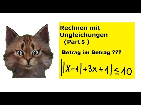 Ungleichungen mit Betrag im Betrag auflösen durch mehrere Fallunterscheidungen