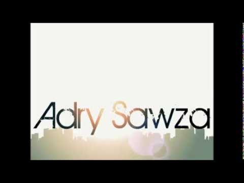 Adry Sawza Music Compilation 2012