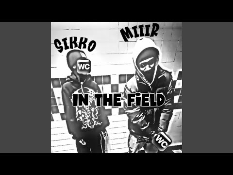 In The Field (feat. Sikko)