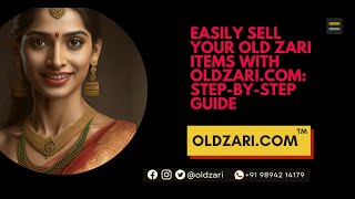 Easily Sell Your Old Silk Sarees with OLDZARI.COM: Step-by-Step Guide