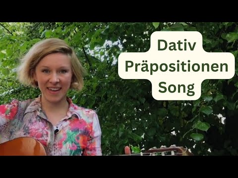 Dativ Präpositionen Song
