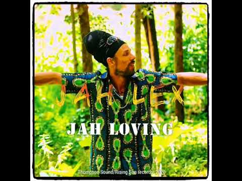 Jah Lex ☆Jah Loving☆ "audio"