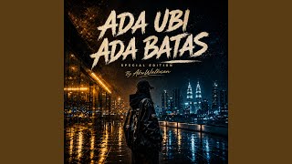 Download lagu Ada Ubi Ada Batas (Special Edition) mp3 Download lagu Ada Ubi Ada Batas (Special Edition) mp3