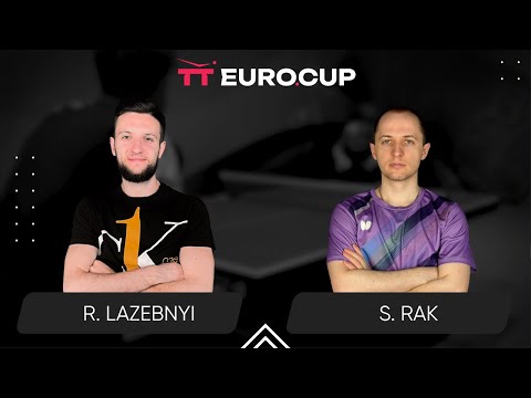 11:35 Ruslan Lazebnyi - Serhii Rak 14.07.2024 TT Euro.Cup Ukraine Star. TABLE 4