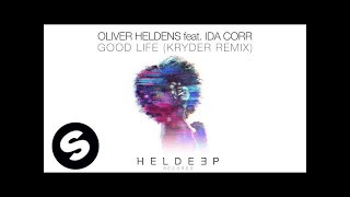 Oliver Heldens feat. Ida Corr - Good Life (Kryder Remix)