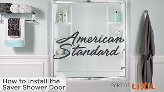 How to Install the Saver Shower Door from American Standard 