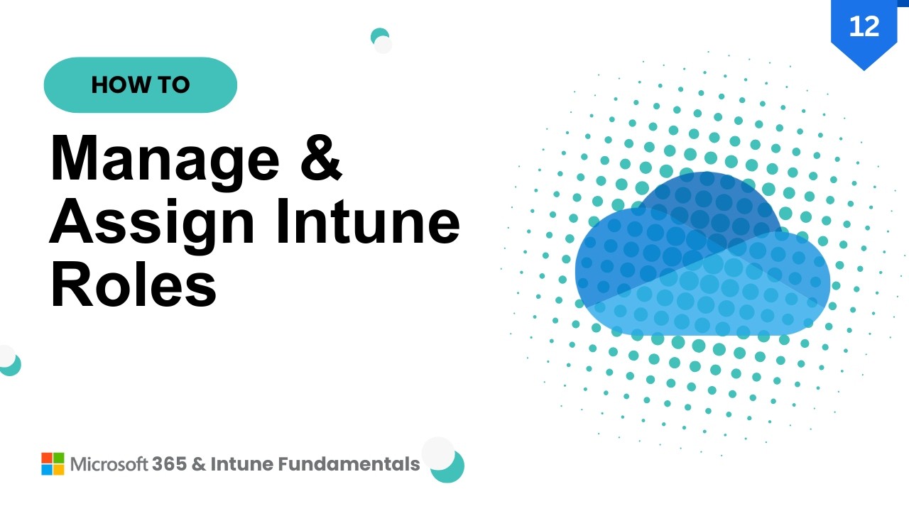 How to Manage Microsoft Intune Permissions with Built-In and Custom Roles | RBAC Explained