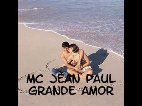 mc jean paul grande amor