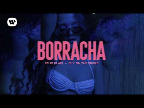 BORRACHA Feat Felix Klain - Ovy On The Drums