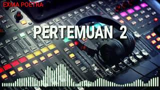Download lagu Instrumen cek sound 'Pertemuan 2' mantap mp3