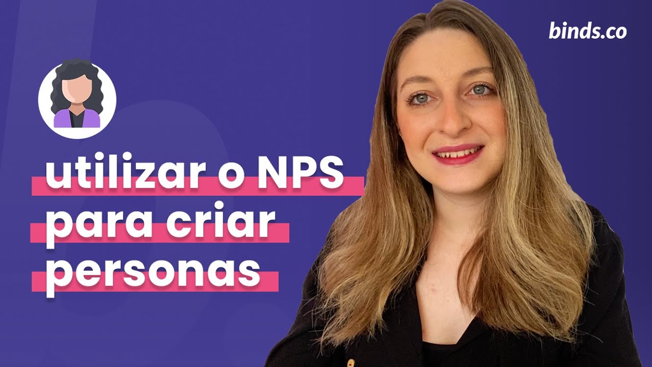 Como Utilizar Dados NPS® para Definir a Persona?