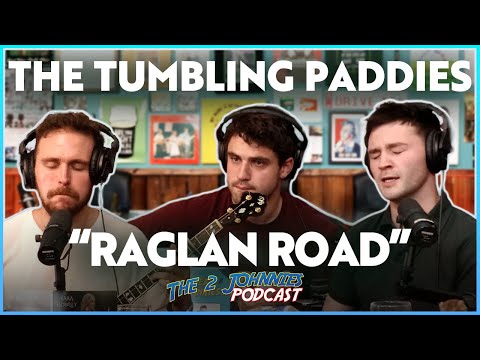 The Tumbling Paddies - Raglan Road [Live on The 2 Johnnies Podcast]