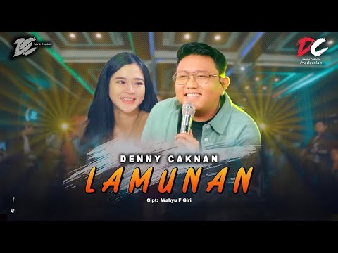 DENNY CAKNAN - LAMUNAN (OFFICIAL LIVE MUSIC) - DC MUSIK