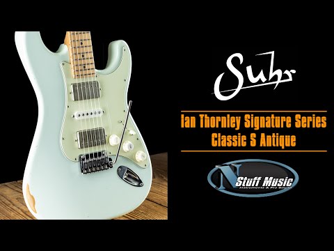 Suhr Ian Thornley Signature Series Classic S Antique - In-Depth Demo!