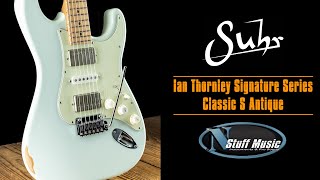 Video thumbnail for Suhr Ian Thornley Signature Series Classic S Antique - In-Depth Demo! by N Stuff Music