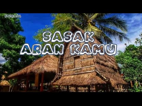 Lagu Sasak" Aran Kamu "