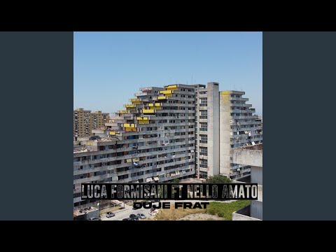 Duje frat (feat. Nello Amato)