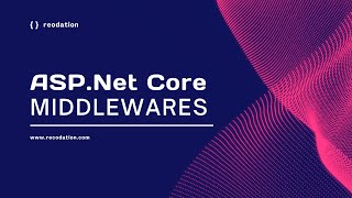 Download the video "ASP.Net Core Middlewares - Http Request Pipeline"