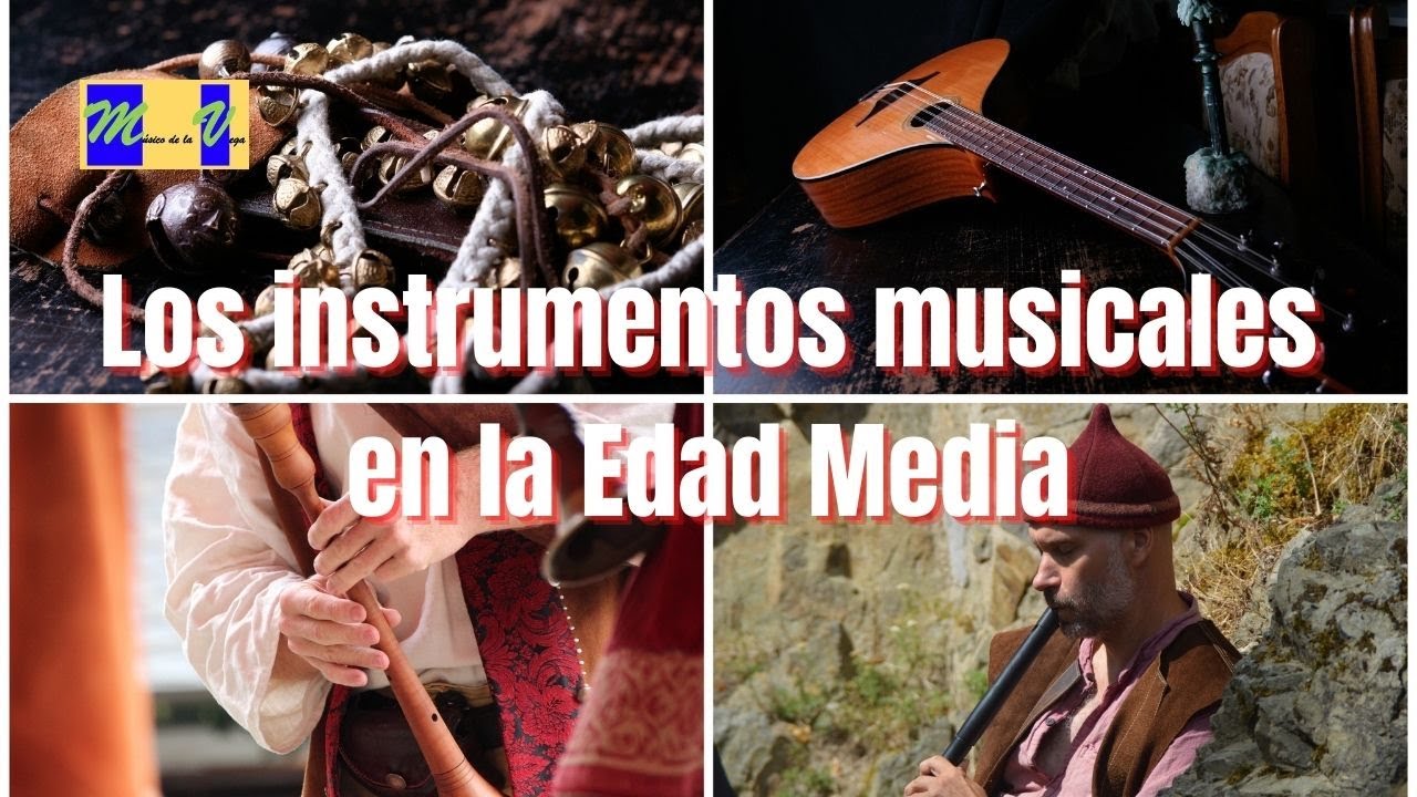 LOS INSTRUMENTOS MUSICALES EN LA EDAD MEDIA