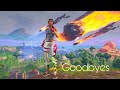 Goodbyes-Fortnite Montage Goodbyes-Fortnite Montage