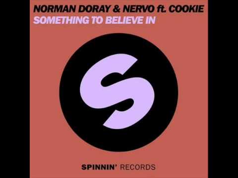 Norman Doray & Nervo feat. Cookie - Something To Believe In (Original Mix)