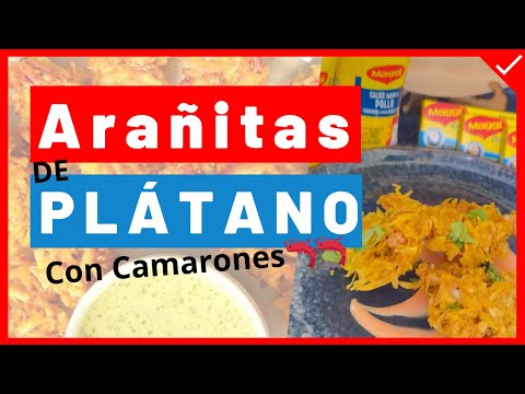 Learn how to make PLATAIN-SHRIMP ARAÑITAS (Fritters) The Best Appetizers