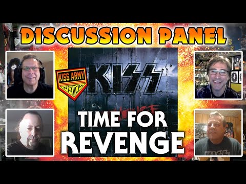 KISS ARMY NATION PODCAST Episode 42 - Discussion Panel (Time For Revenge)