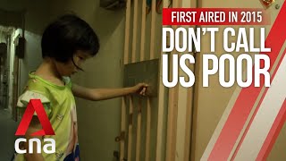 CNA | Don&#39;t Call Us Poor | E02: Trouble at Home