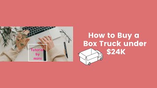How To Buy Box Truck on www. PenskeUsedTruck.com ~ Tutorial How To Start A Box Truck Business Serie