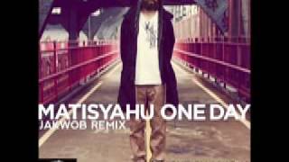 Matisyahu - One Day featuring Akon (Jakwob Remix)
