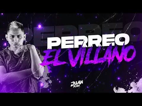 PERREO EL VILLANO 🏖️- JUAN RMX ( VERANO 2025 )