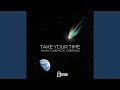 Take Your Time (feat. Aremistic & Birdking)