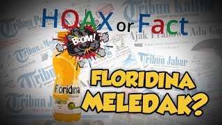 Hoax or Fact: Minuman Floridina Mengandung Gas bahkan Dapat Meledak?