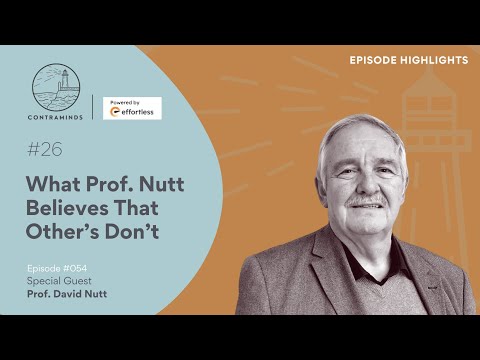 26/ What Prof. David Nutt Believes That Other's Seldom Do #davidnutt #contramindspodcast