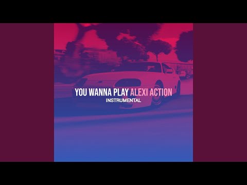 You Wanna Play (Instrumental)