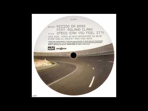 Azzido Da Bass – Speed (Can You Feel It?) (Azzido Da Bass Breakspeed Mix)