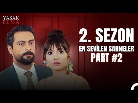 2. Sezon En Sevilen Sahneler Part 2 - Yasak Elma
