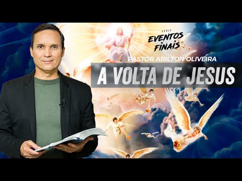SBT 132 - THE RETURN OF JESUS ​​/ FINAL EVENTS / PASTOR ARILTON OLIVEIRA