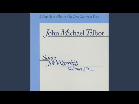 Give Thanks To The Lord Psalm 107 - John Michael Talbot