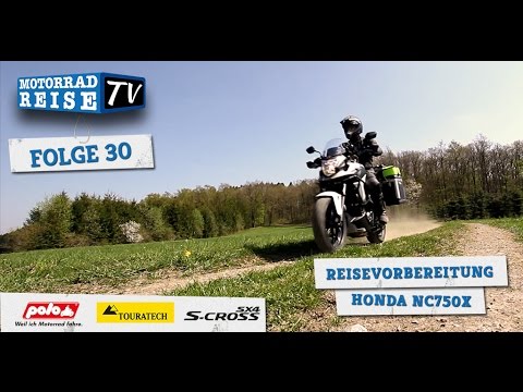 Motorradreise.TV Folge #30 - Tipps Reisevorbereitung, Honda NC750X